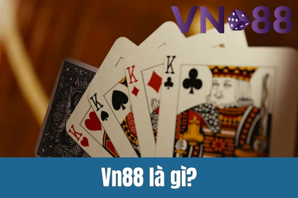 Vn88 là gì?