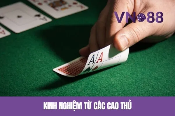 Kinh Nghiệm Từ Các Cao Thủ