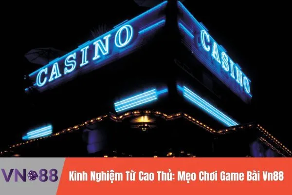 Mẹo Chơi Game Bài Vn88