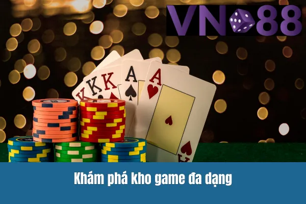 Khám phá kho game đa dạng