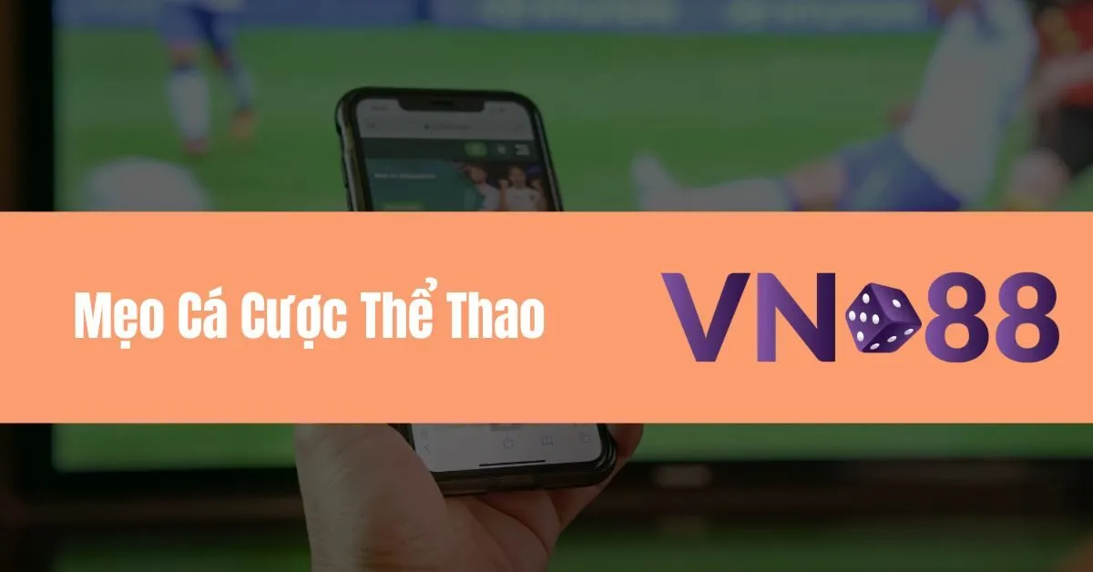 Mẹo Cá Cược Thể Thao