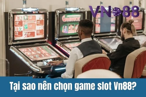 Trải nghiệm Game Slot Vn88 với các kèo cược hấp dẫn cho người chơi